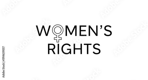 Women's Rights Text with Female Gender Symbol on Isolated White Background