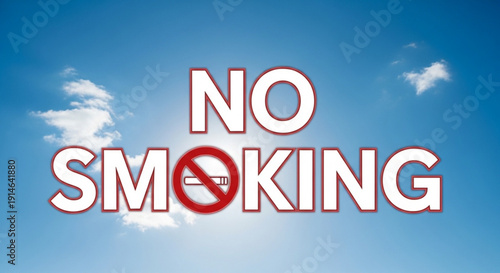 No smoking sign against blue sky background with white clouds warning against smoking