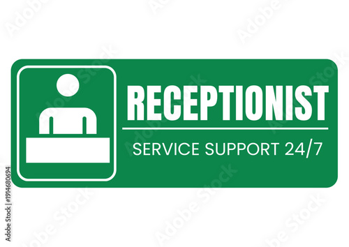 Professional Green Receptionist Desk 24/7 Service Sign