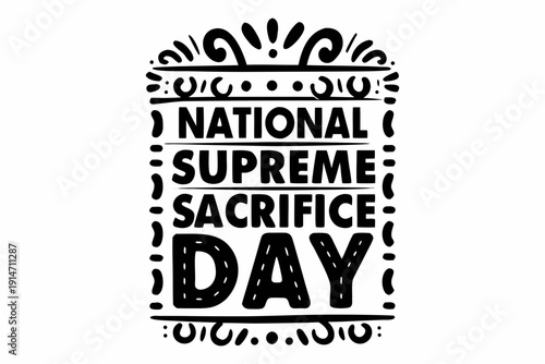 National Supreme Sacrifice Day Design, Courage, Service, and Sacrifice Vector Illustration