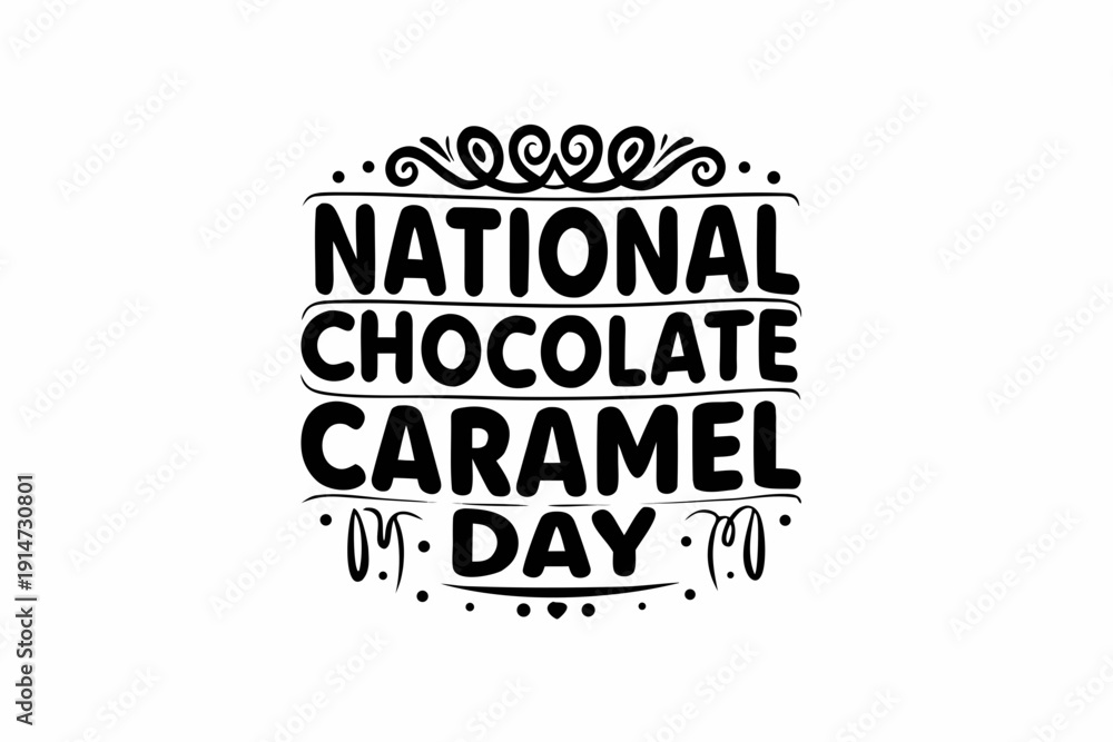 Obraz premium NATIONAL CHOCOLATE CARAMEL DAY vector illustration isolated on white background