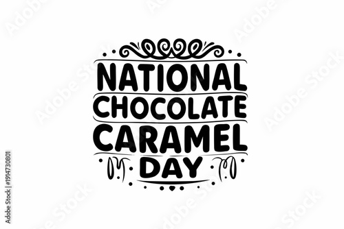 NATIONAL CHOCOLATE CARAMEL DAY vector illustration isolated on white background