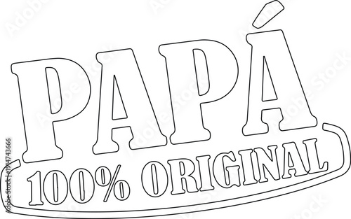 Papá cien por ciento original diseño tipográfico moderno para celebración del día del padre