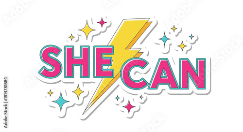Vibrant 'she can' motivational phrase with lightning bolt and colorful stars on white background empowerment symbol