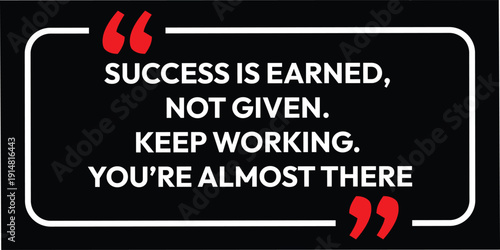 Motivational quotes isolated on a black background and white text, lifestyle success inspirational line art design template. 