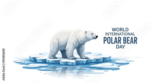 Illustration of a polar bear standing on melting sea ice, symbolizing World International Polar Bear Day with a white coat and fur, conveying an arctic and international theme.