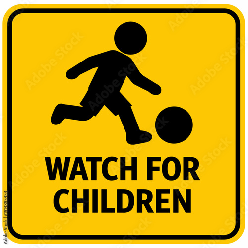 Watch for Children Warning Sign Vector – Yellow Road Safety Sign with Child Playing Silhouette