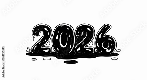 2026" appears in a dripping, viscous, bubbly, black ink style