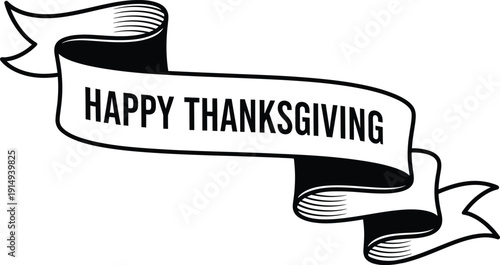 A black and white illustration depicts a decorative ribbon banner with the text happy thanksgiving written upon it a festive greeting