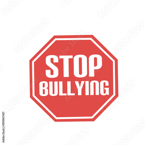 Stop bullying red warning sign illustration isolated on white background. Social awareness symbol for school campaign and anti violence message