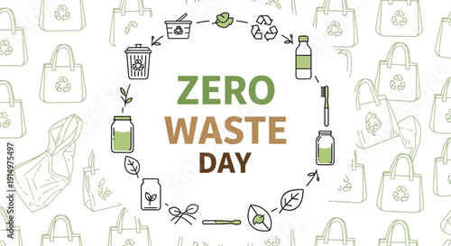 Illustration promoting Zero Waste Day with eco-friendly icons and symbols surrounding the central message