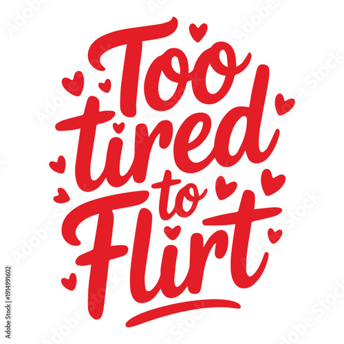 A playful vector graphic illustration of a romantic phrase with hearts