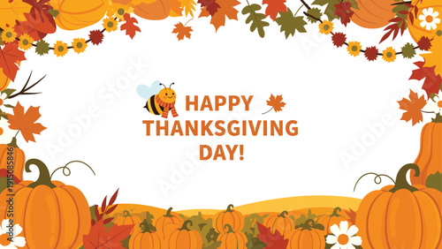 Festive thanksgiving day frame decorated with numerous orange pumpkins, colorful autumn leaves, and a cute honey bee.