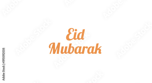 Celebratory Eid Mubarak greeting card with elegant typography and vibrant orange text on a simple background
