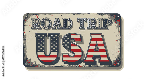 Vintage metal road trip sign with USA flag design isolated on transparent background