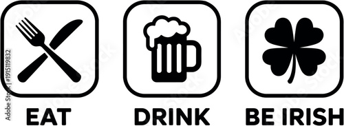 Eat Drink Be Irish Icon Set with Fork Knife Beer Mug and Shamrock Vector Illustration