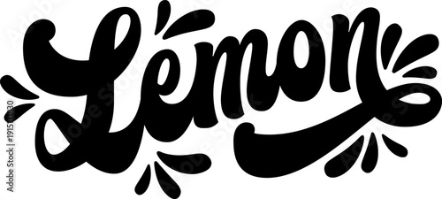  Lemon. The typography features bold 70s style calligraphy, fluid and playful curves in a black finish. Decorative elements include whimsical splashes around the letters
