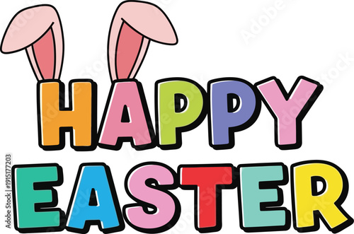 Colorful Easter greeting with bunny ears and festive lettering celebrating the holiday season
