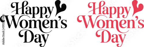 Happy Women's Day Elegant Typography Lettering with Heart Decoration for International Womens Day Greeting Cards