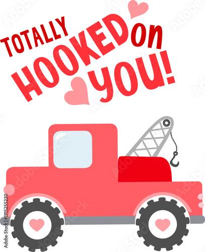 Valentine Construction vehicles, red and pink, love, romantic, cute trucks, puns, sayings