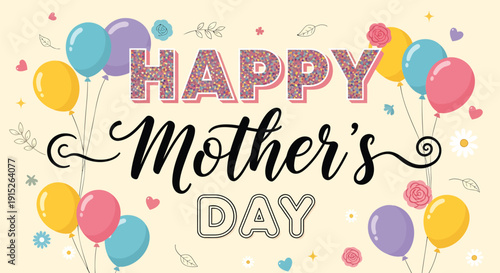 Vector Happy Mother's Day greeting card with colorful balloons and flowers