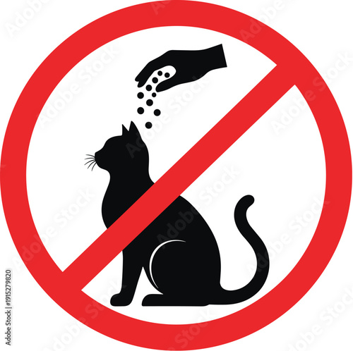 Do not feed the cat sign featuring a black cat silhouette and a hand with food inside a red prohibition circle isolated on white background.