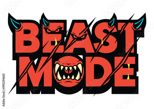 Beast Mode Motivational Phrase with Angry Monster Face and Horns