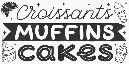 Bakery menu board with chalkboard style text and black and white croissant muffin