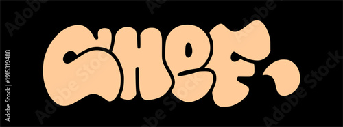Graffiti throw up CHEF in bubbly urban street art style. Orange bubble letters with bold outline for culinary professionals, restaurants, and food branding.