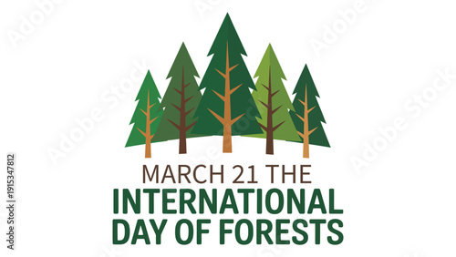 March 21 International Day of Forests illustration with evergreen trees, environmental awareness and global conservation concept