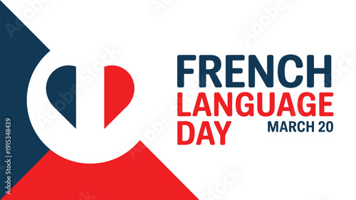 French Language Day March 20 illustration with abstract French flag colors, linguistic celebration and cultural awareness concept design