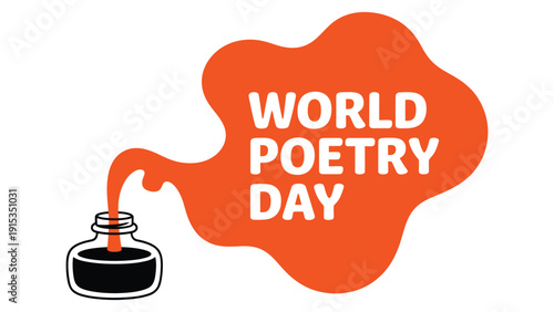 World Poetry Day creative ink splash illustration with fountain pen and bold typography, literature and writing celebration concept