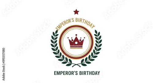 Illustration of a royal crest with a crown and laurel wreath, celebrating Emperor's Birthday with imperial Japanese theme and red and white colors.