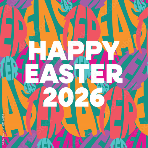 Happy Easter 2026 text banner design idea with bright background lettering pattern. Vector creative concept for social media posts, advertising, marketing, posters
