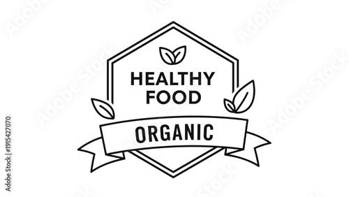 Healthy food organic badge in a hexagonal frame with green leaves and ribbon banner for natural products and clean eating branding.