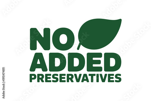 A green logo with the words 'No Added Preservatives' on a white background