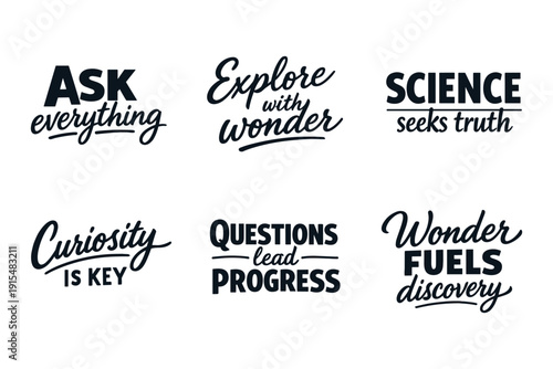 Inspirational science quotes design featuring curiosity and wonder
