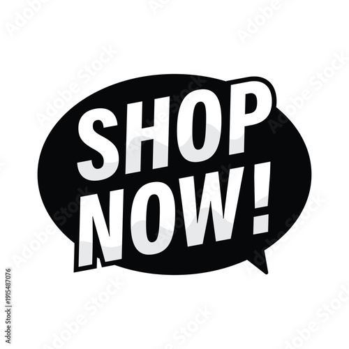 Shop now promotional sticker with black bubble design for e commerce websites and retail stores