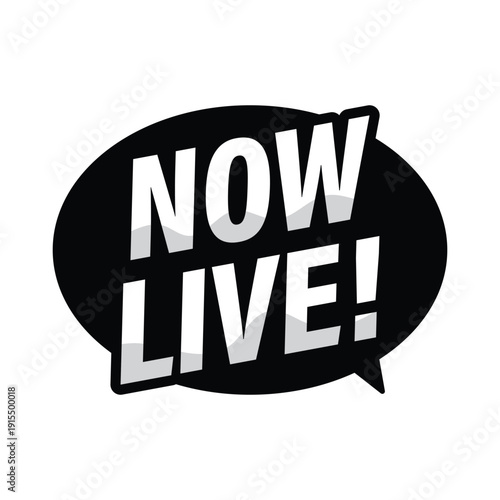 Now live text sticker in black bubble for streaming events and real time product launches