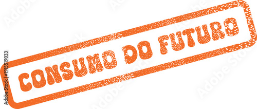 Future Consumption grunge textured orange stamp ideal for economic foresight and planning