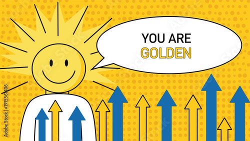 Motivational illustration with a smiling sun character and the message 'You are golden' promoting positivity and growth.