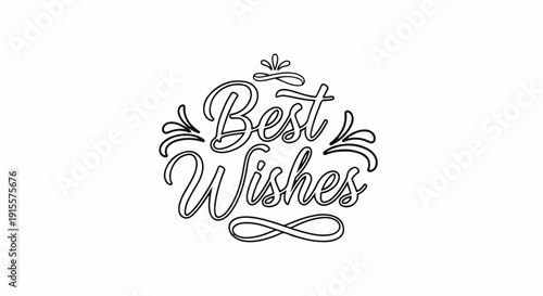 Elegant black and white script text "Best Wishes" with flourishes