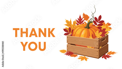 Heartfelt "THANK YOU" message displayed alongside a rustic wooden crate filled with plump pumpkins and colorful autumn leaves, conveying gratitude and seasonal charm.
