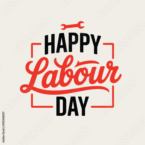 Red and black labour day celebration with wrench happy labour day