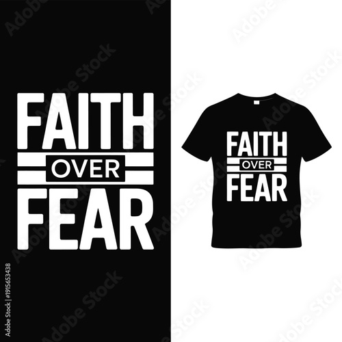 Black and white t shirt mockup displaying the phrase faith over fear