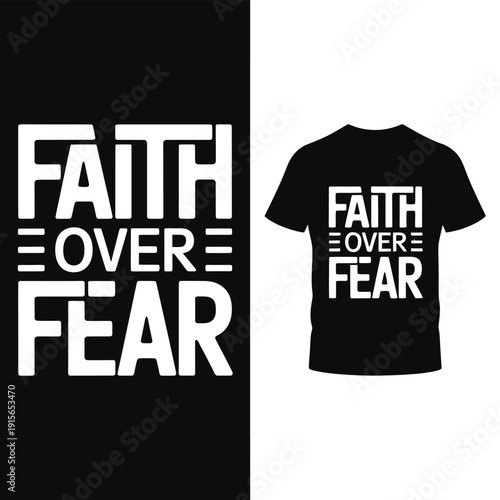 Black and white graphic design featuring faith over fear typography