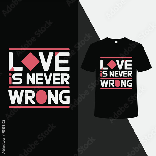 Black t shirt mockup featuring a bold love is never wrong design