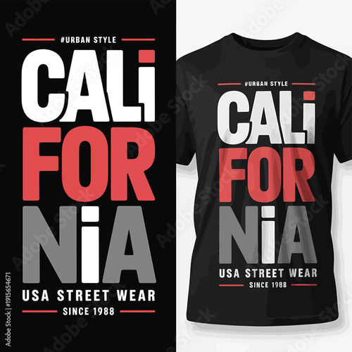 Graphic t shirt design featuring the word california in bold typography