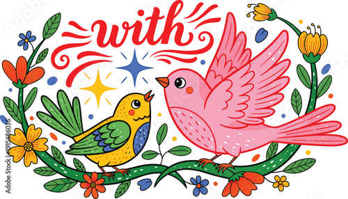 Colorful illustration of two birds with a floral border and the word with above them isolated on transparent background, Vector