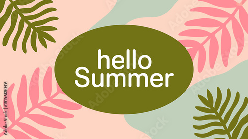 Hello summer greeting card with colorful leaves and abstract background